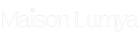 Maison Lumya